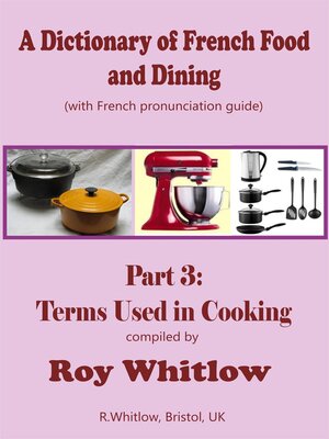 cover image of A Dictionary of French Food and Dining, Part 3